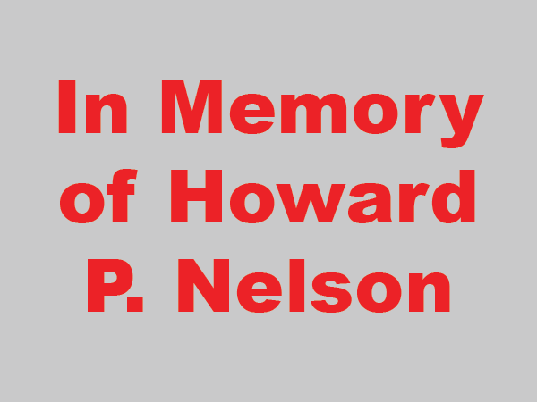 in memory of Howard P. Nelson